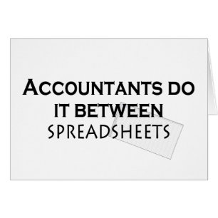 Accountants do it!