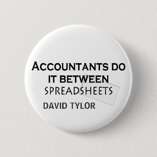 Accountants do it! 6 cm round badge