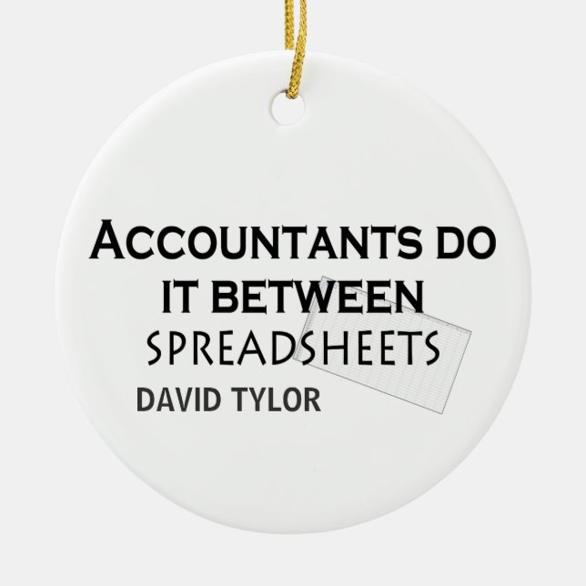 Accountants do it! ceramic ornament (Front)