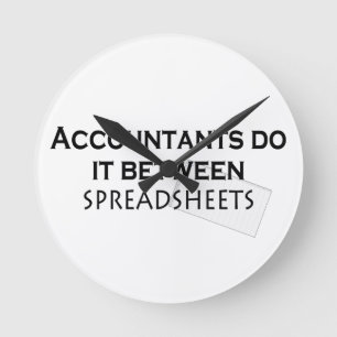 Accountants do it! round clock