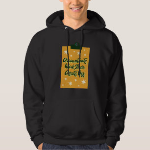 Accountants Work Their Assets Off  Accountant Hoodie