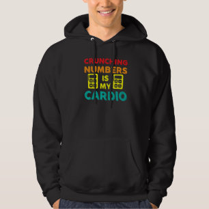 Accounting Accountant Crunching Numbers Is My Card Hoodie