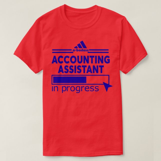 ACCOUNTING ASSISTAN T-Shirt (Design Front)