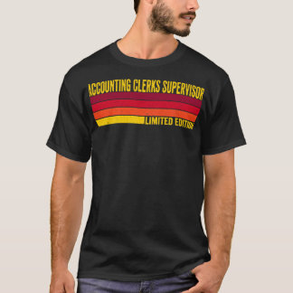 Accounting Clerks Supervisor T-Shirt