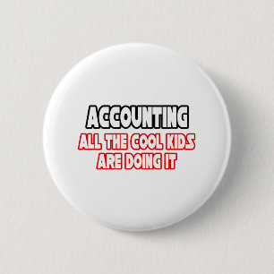 Accounting...Cool Kids 6 Cm Round Badge