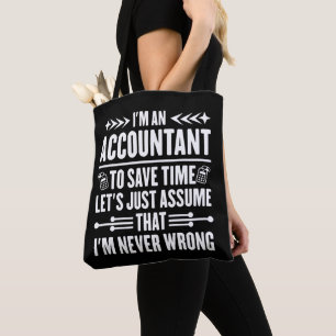 Accounting Humour Quote I'm An Accountant Tax Funn Tote Bag