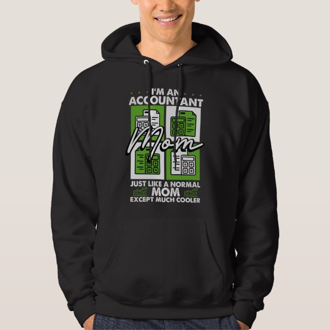 Accounting Motherhood Best Mom Ever Accountant Mot Hoodie (Front)
