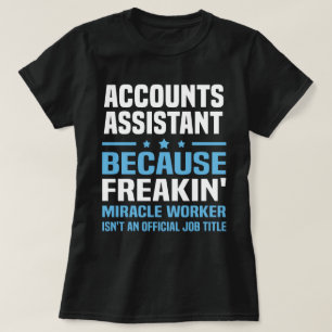 Accounts Assistant T-Shirt