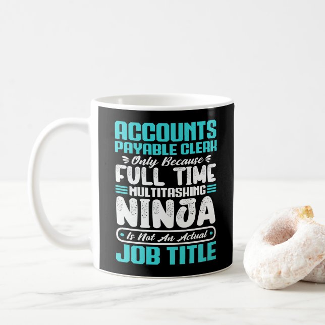 Accounts Payable Clerk Job Title Profession Skills Coffee Mug (With Donut)
