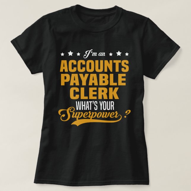 Accounts Payable Clerk T-Shirt (Design Front)