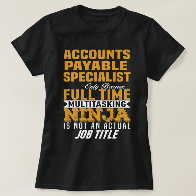 Accounts Payable Specialist T-Shirt (Design Front)