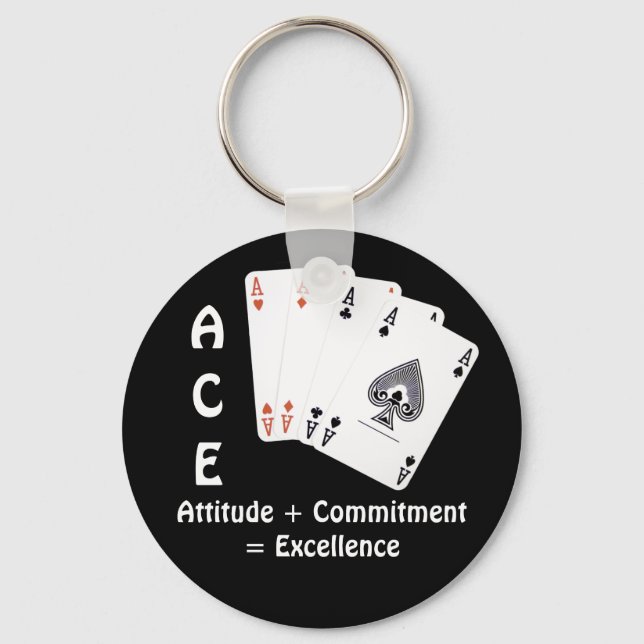 ACE Attitude + Commitment = Excellence Key Ring (Front)