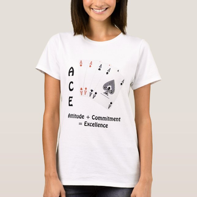 ACE Attitude + Commitment = Excellence T-Shirt (Front)