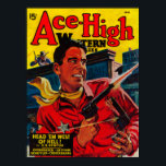 Ace High Magazine Cover 3 Poster<br><div class="desc">Ace High Magazine Cover -   was created in 1948.</div>