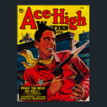 Ace High Magazine Cover 3 Poster<br><div class="desc">Ace High Magazine Cover -   was created in 1948.</div>