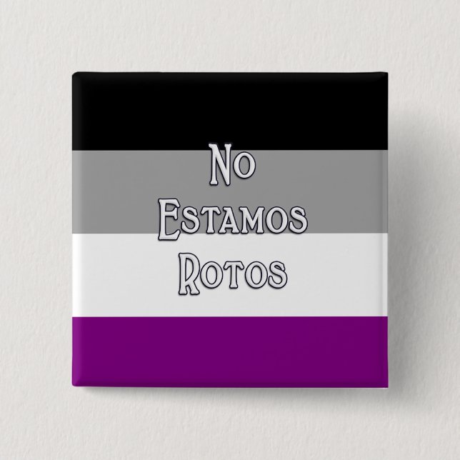 Ace No Estamos...  15 Cm Square Badge (Front)