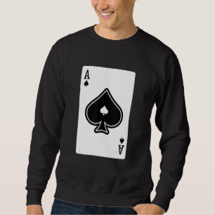 Ace Of Spade Poker Card Games Playing Cards Black Sweatshirt
