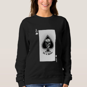 Ace Of Spades Playing Card With Skeleton Halloween Sweatshirt