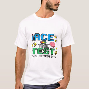 Ace The Test Pixel Gamer Style – Level Up Test Day T-Shirt