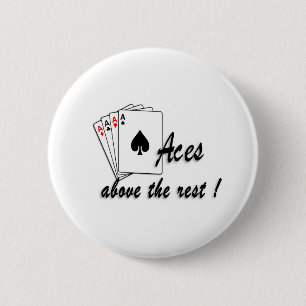 Aces Above the Rest 6 Cm Round Badge