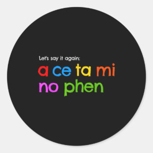 Acetaminophen How To Pronounce  Classic Round Sticker
