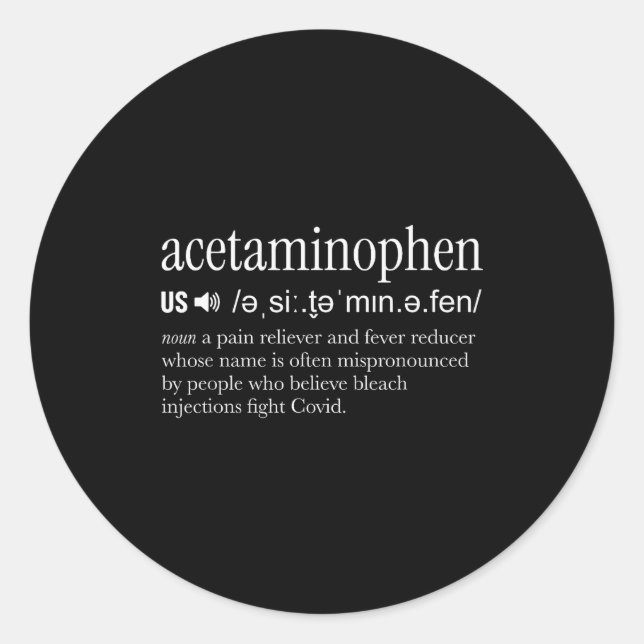 Acetaminophen Pronounce Funny  Classic Round Sticker (Front)