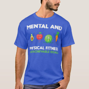 Achievable Goals Mental and Physical Fitness Gym M T-Shirt