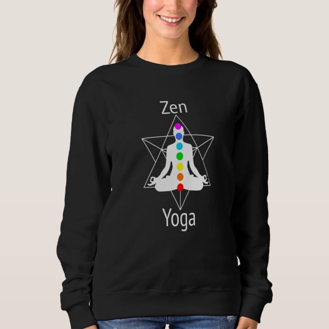 Achieve Zen Align Chakras With Yoga Lotus Position Sweatshirt (Front)