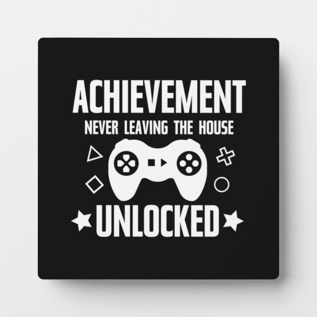 Achievement Never Leaving House Unlocked - Gaming Plaque (Front)