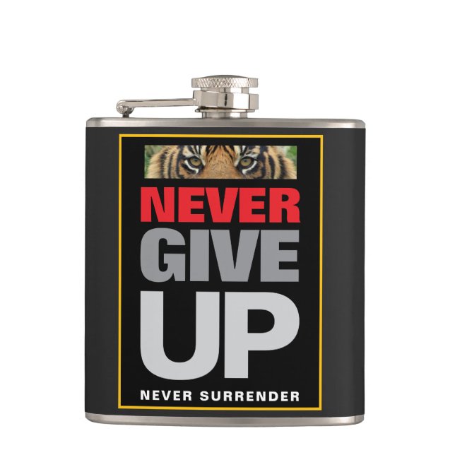 Achievement Quote Never Give Up Never Surrender Hip Flask (Front)