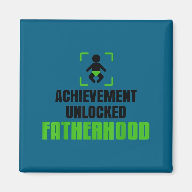 Achievement Unlocked Fatherhood Gamer Video Games  Magnet (Front)