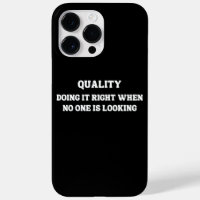 Achieving Quality when No One is Looking, Quality