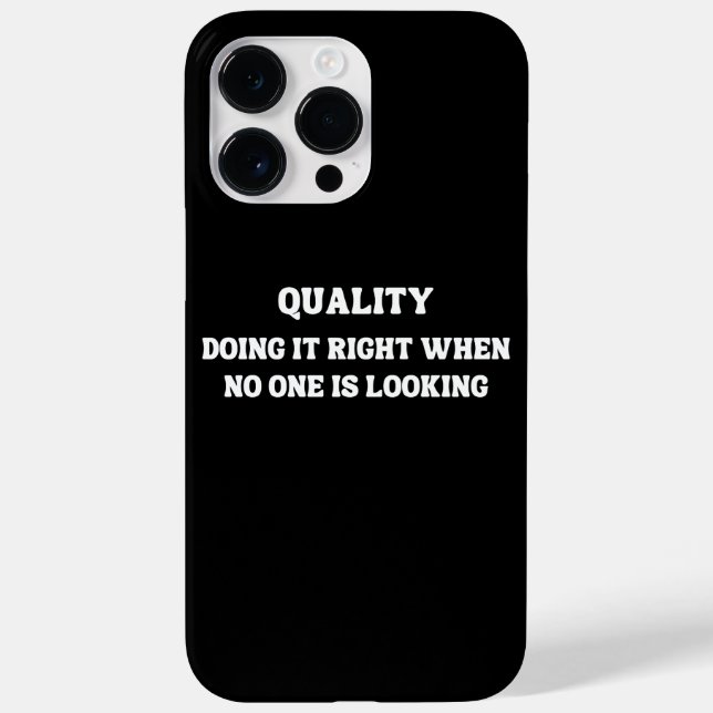 Achieving Quality when No One is Looking, Quality Case-Mate iPhone Case (Back)