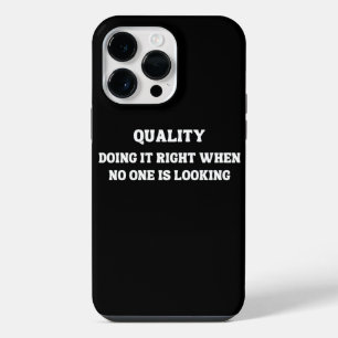 Achieving Quality when No One is Looking, Quality iPhone 14 Pro Max Case