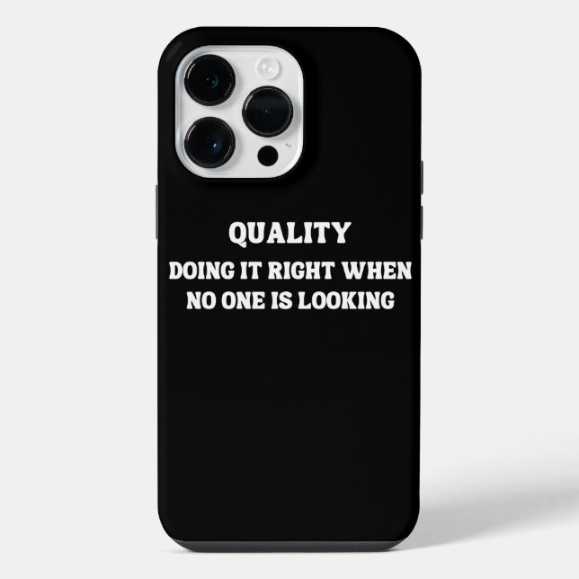 Achieving Quality when No One is Looking, Quality iPhone Case (Back)