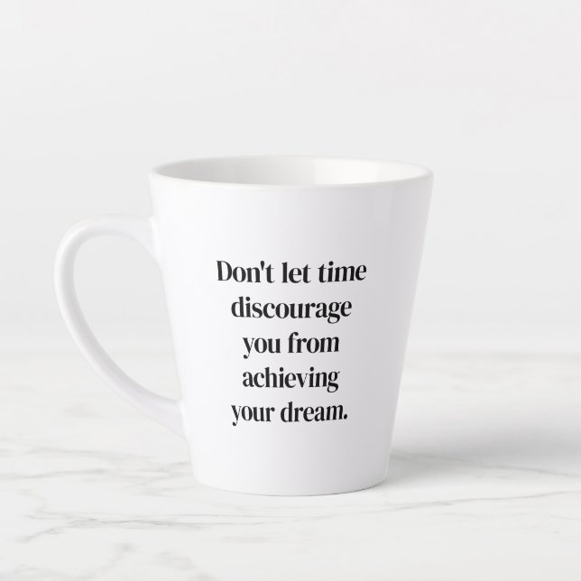 Achieving Your Dream Latte Mug (Left)
