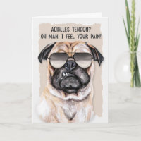 Achilles Tendon Surgery Funny Pug Dog Get Well