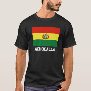 Achocalla Republica Bolivia Flag Emblem Escudo Ban T-Shirt