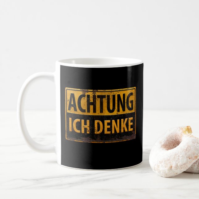 ACHTUNG, Ich Denke - German Warning Sign, Danger I Coffee Mug (With Donut)