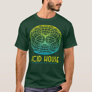 Acid House 90s Rave Classic House Music T-Shirt