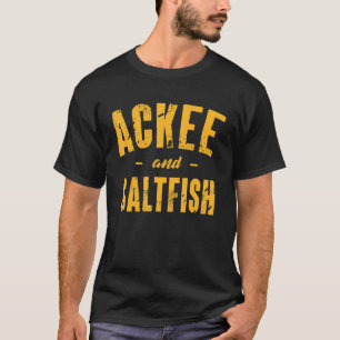 Ackee and Saltfish Jamaican Jamaica Heritage T-Shirt