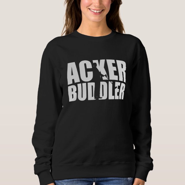 Ackerbuddler Sondler Probes Metal Detector Sweatshirt (Front)