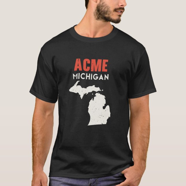 Acme Michigan USA State America Travel Michiganian T-Shirt (Front)