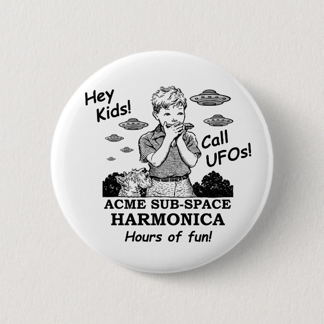 Acme Sub-Space Harmonica (Calls UFOs) 6 Cm Round Badge (Front)