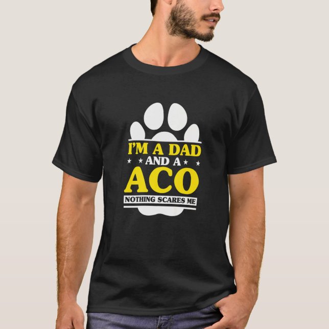 Aco Dad Aco Animal Control Officer T-Shirt (Front)