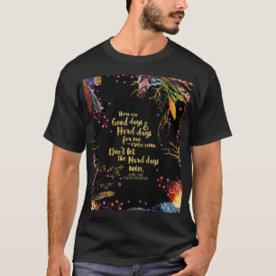 ACOMAF - Don_t Let The Hard Days Win Graphic  T-Shirt