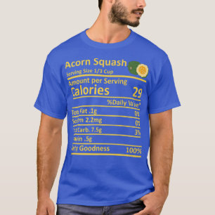 Acorn Squash Nutrition Food Facts Thanksgiving Cos T-Shirt