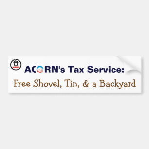 Acorn's Tax Service: Free Shovel, Tin, Backyard Bumper Sticker