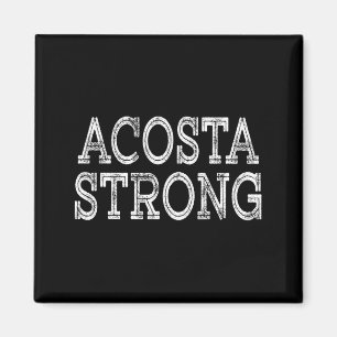Acosta strong squad family reunion last name team magnet