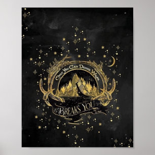 Acotar Quotes Only You Decide What Breaks You Poster